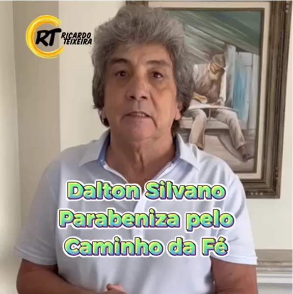 Vereador Ricardo Teixeira no Caminho da Fé – Mensagem do Vereador Dalton Silvano