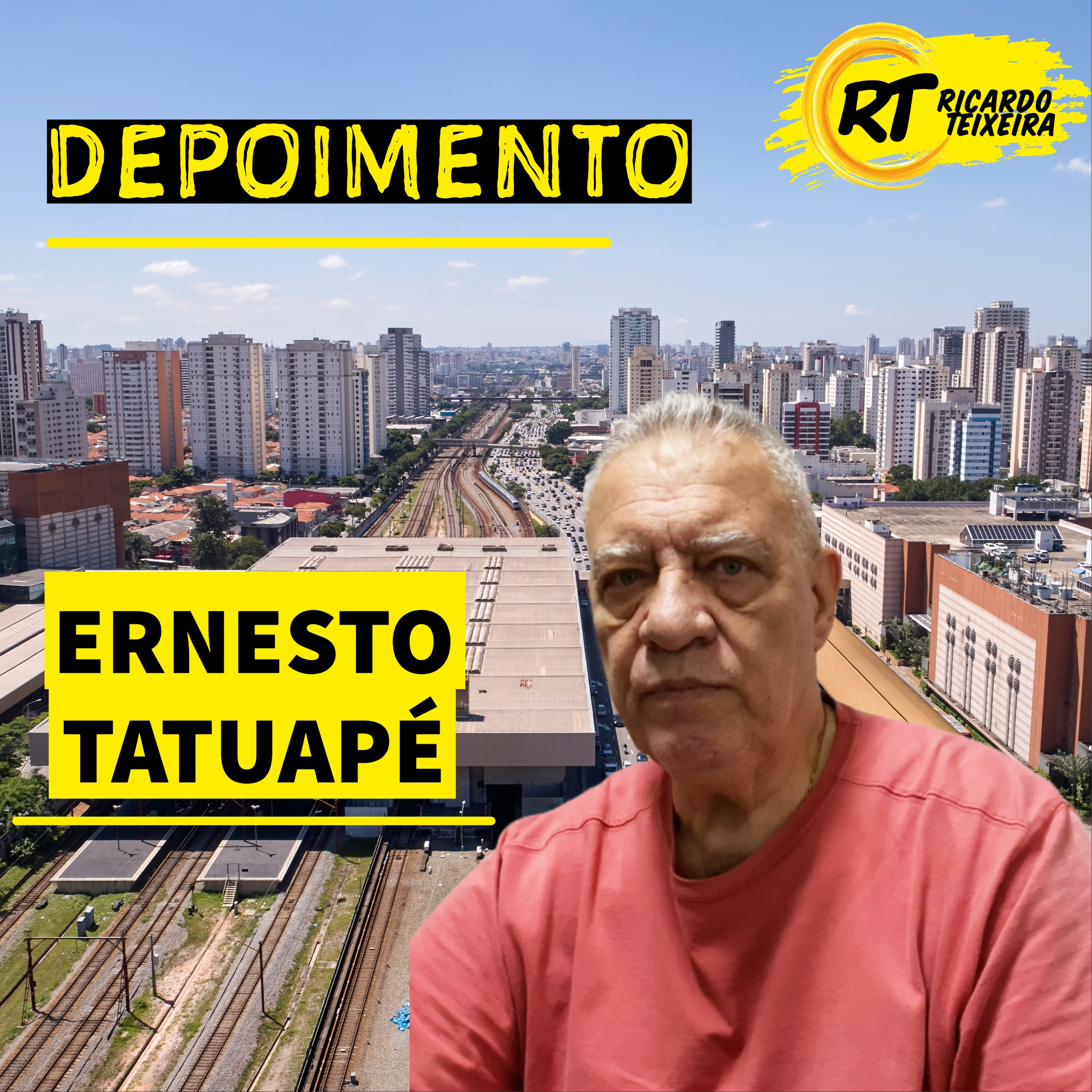 Depoimento – Ernesto, Tatuapé