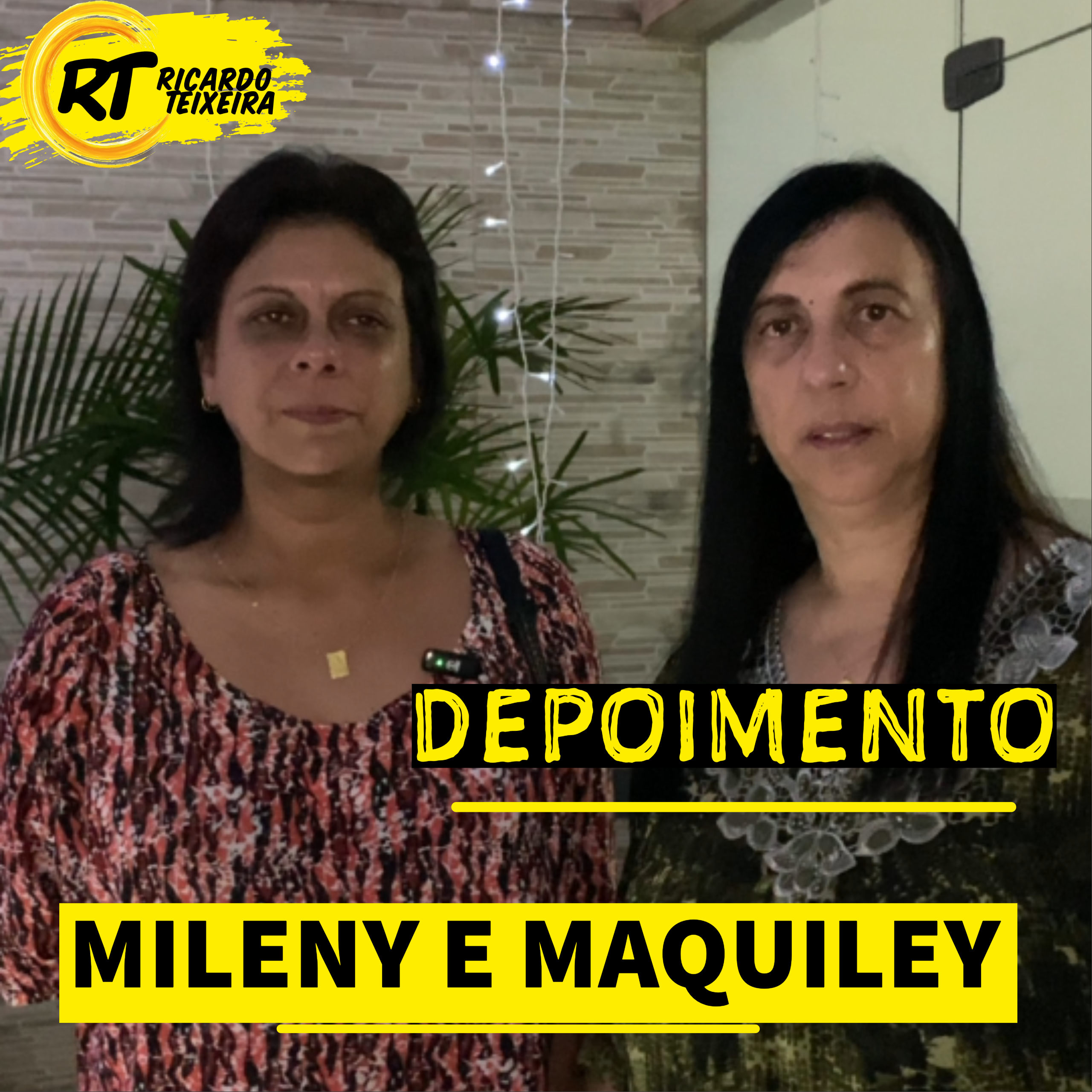 Depoimento – Mileny e Maquiley, Mooca