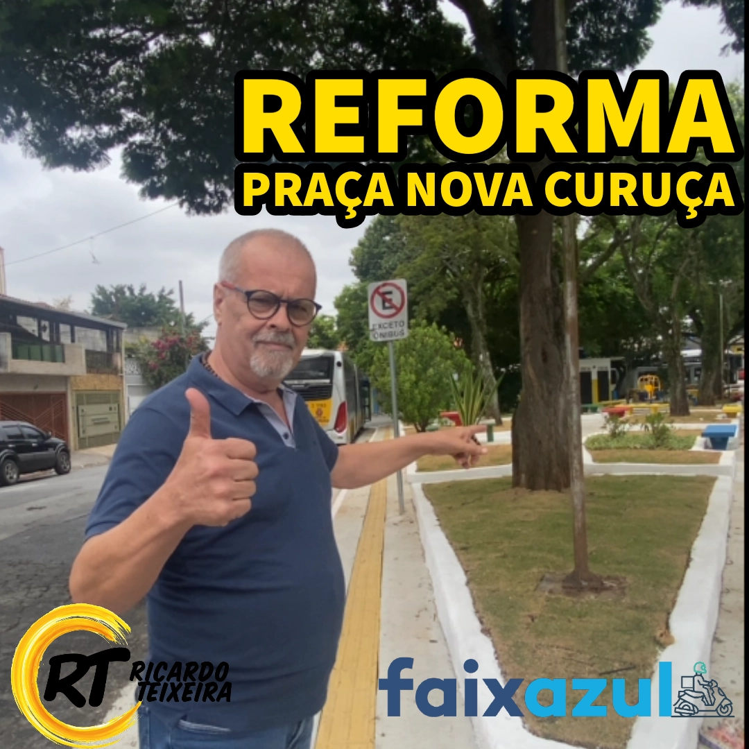 Vereador Ricardo Teixeira – Praça Nova Curuça pronta para a população