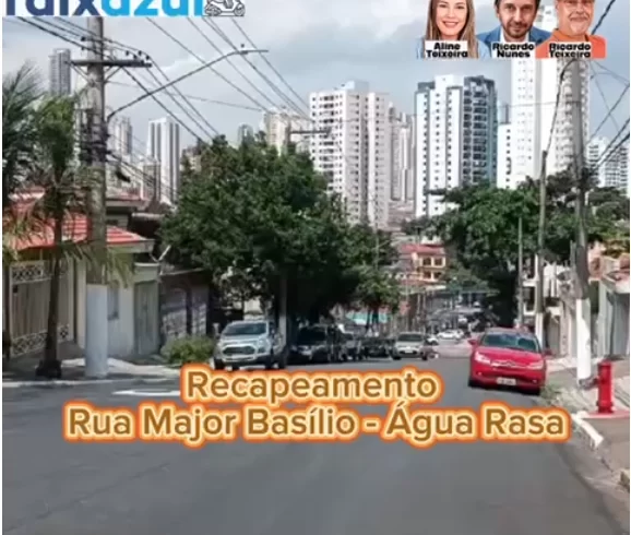 
  Recapeamento – Rua Major Basilio, Água Rasa