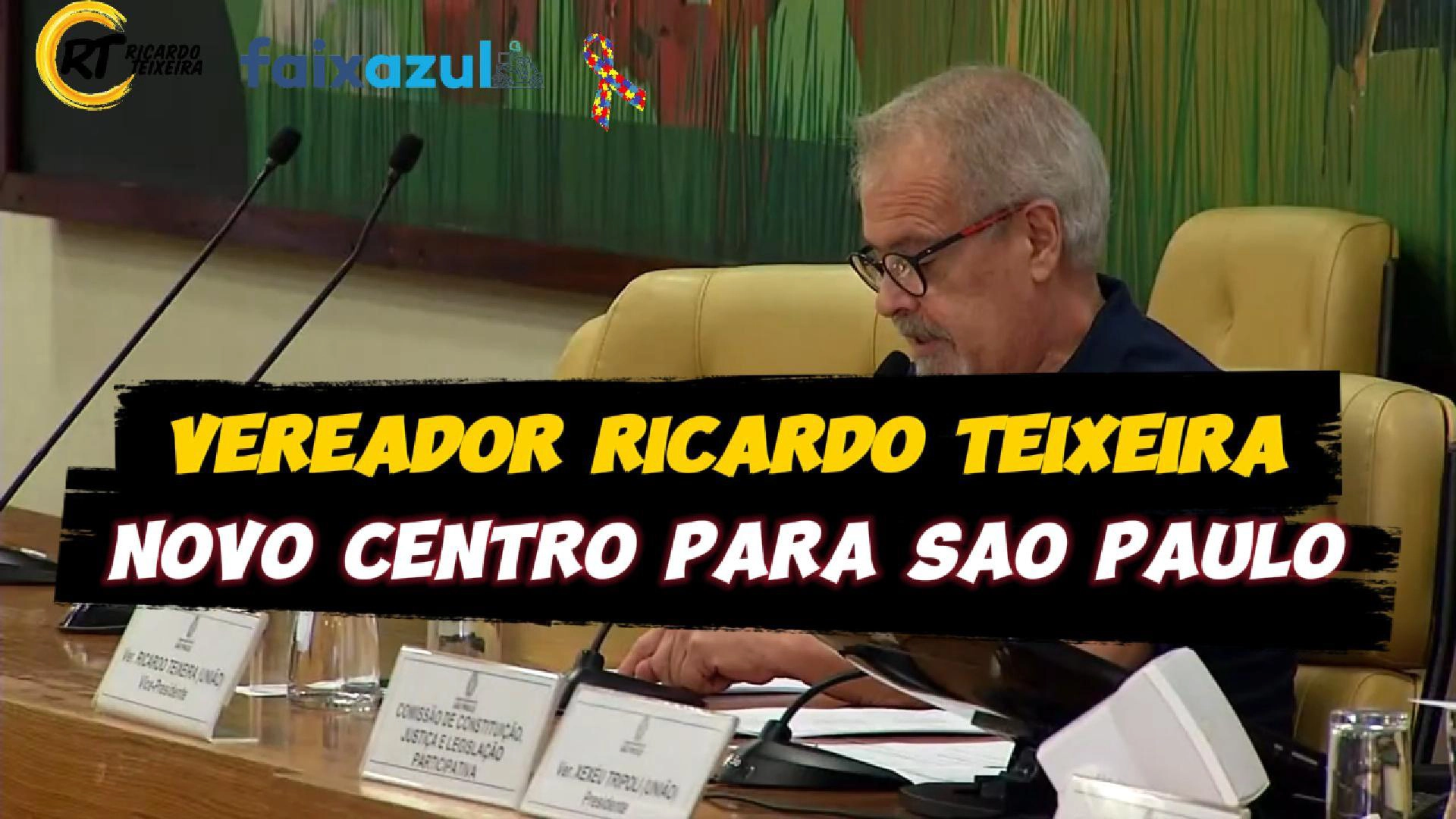 Vereador Ricardo Teixeira – Novo Centro para SP