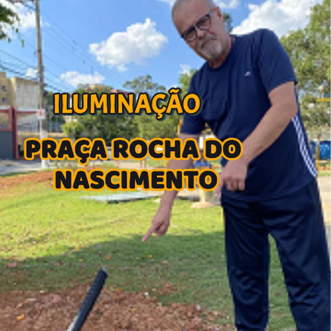 Vereador Ricardo Teixeira – Pedido Atendido – Iluminação Praça Rocha do Nascimento