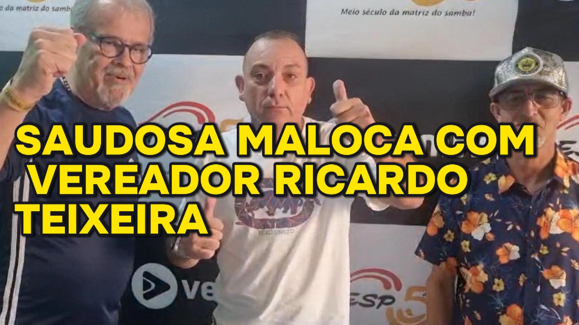 Saudosa Maloca com Vereador Ricardo Teixeira