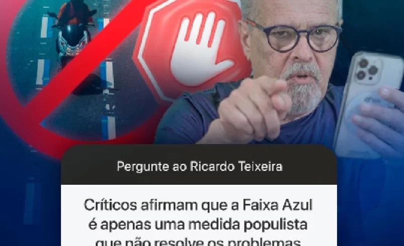 
  Vereador Ricardo Teixeira – Caixinha de Perguntas: Faixa Azul é medida populista?