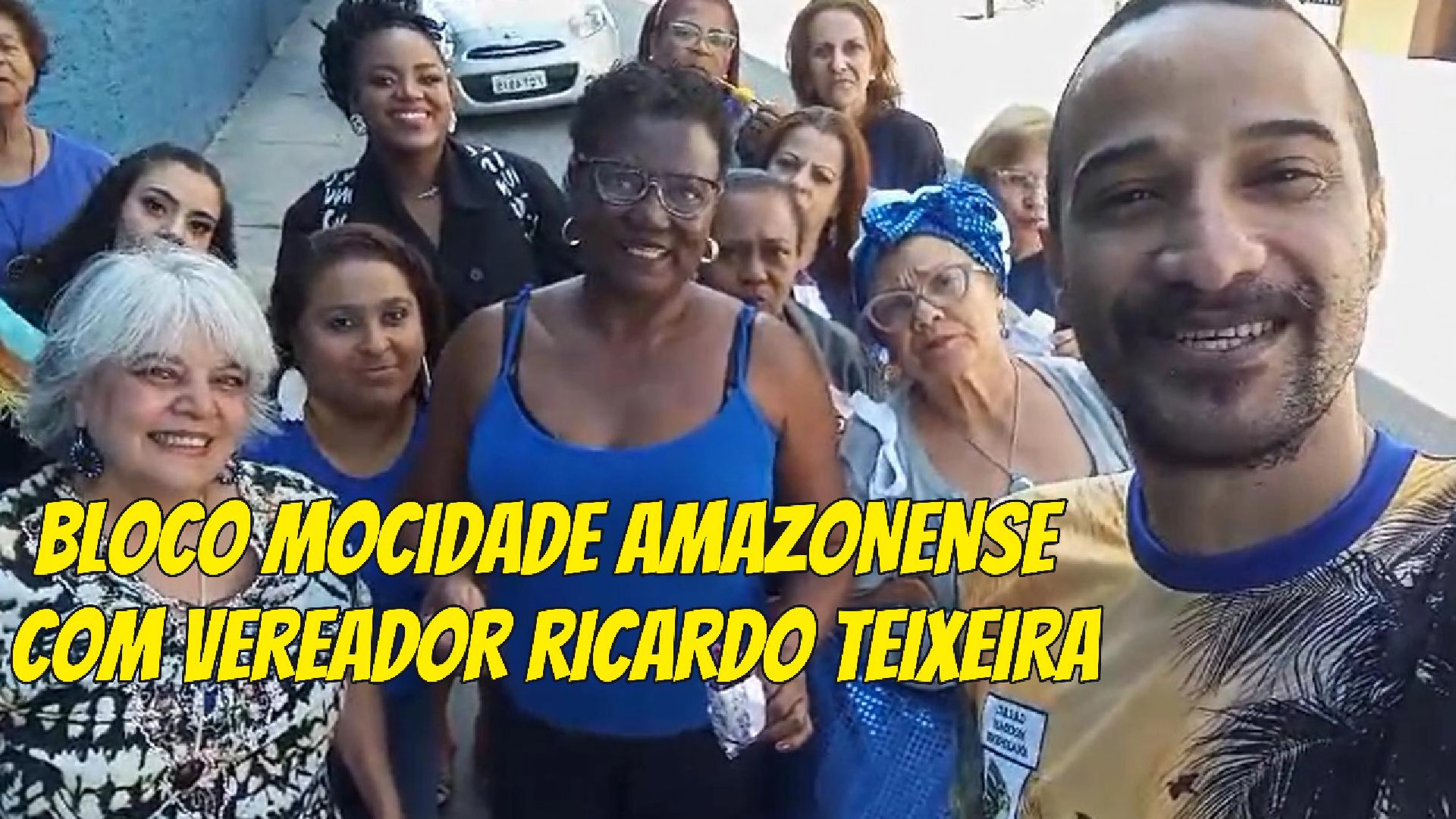 Bloco Mocidade Amazonense com Vereador Ricardo Teixeira