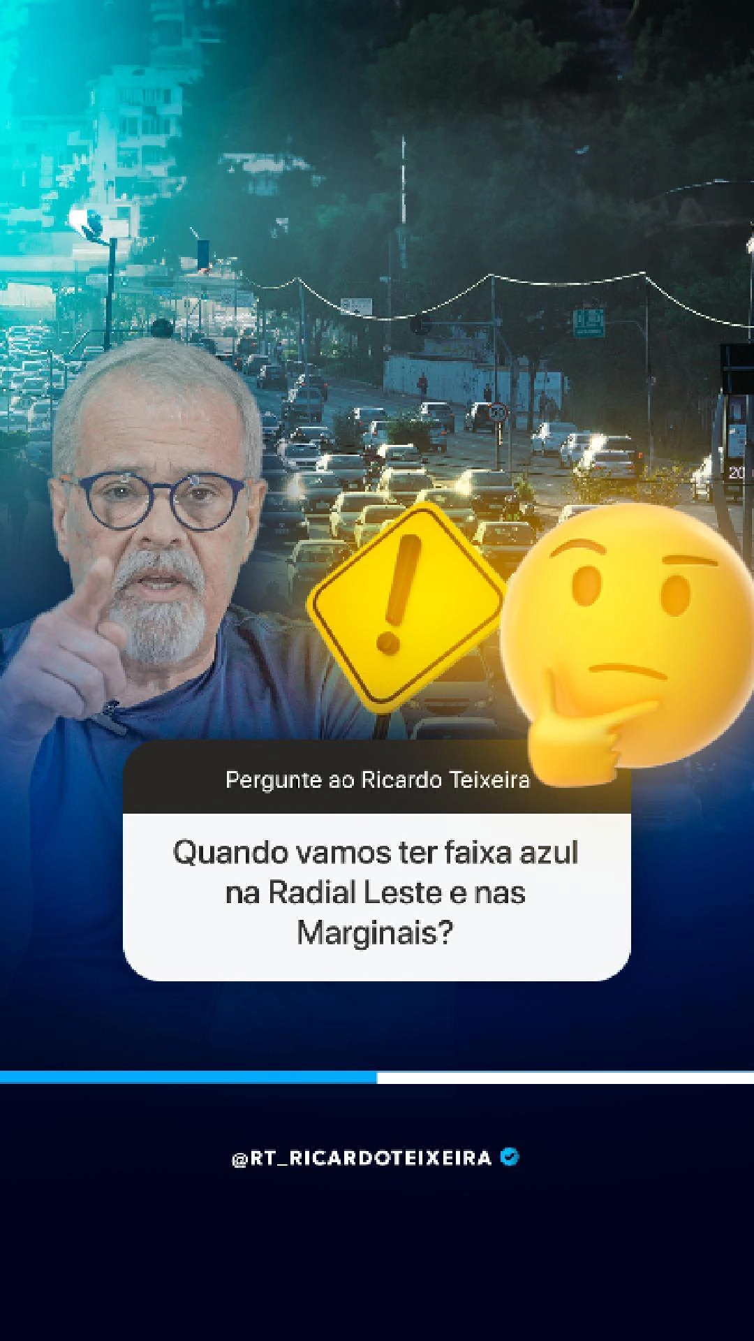 Vereador Ricardo Teixeira – Caixinha de Perguntas – Faixa Azul Radial e Marginais