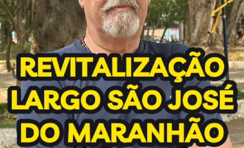 
  Vereador Ricardo Teixeira 44156 – Revitalização Largo São José do Maranhão