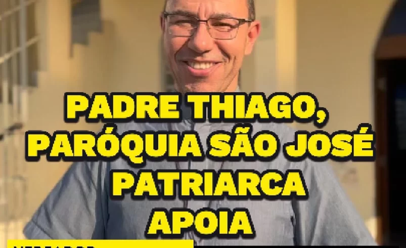 
  Padre Thiago apoia Vereador Ricardo Teixeira 44156