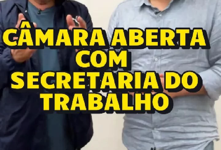 Presidente Ricardo Teixeira: Câmara Aberta com Secretaria do Trabalho